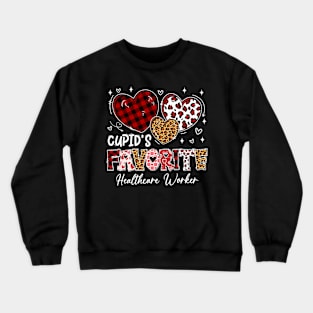 Three Hearts Cupid_s Favorite Healthcare Worker Valentine Crewneck Sweatshirt